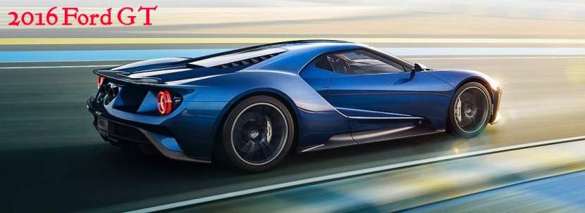 photo of 2016 Ford GT. Photo credit Ford Motor Company